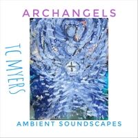 Archangels Ambient Soundscapes